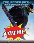 Image for Xtreme! Extreme Sports Facts and Stats