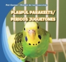 Image for Playful Parakeets / Pericos juguetones