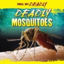 Image for Deadly Mosquitoes