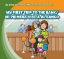 Image for My First Trip to the Bank / Mi primera visita al banco