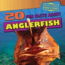 Image for 20 Fun Facts About Anglerfish