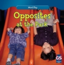 Image for Opposites at the Park