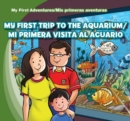 Image for My First Trip to the Aquarium /Mi primera visita al acuario