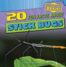 Image for 20 Fun Facts About Stick Bugs