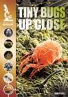 Image for Tiny Bugs Up Close