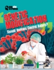 Image for Genetic Modification: Should Humans Control Nature?