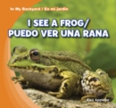 Image for I See a Frog / Puedo ver una rana