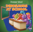 Image for Dinosaurs at School