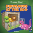 Image for Dinosaurs at the Zoo