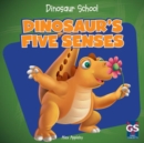 Image for Dinosaur&#39;s Five Senses