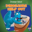 Image for Dinosaurs Help Out