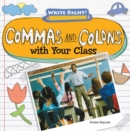 Image for Commas and Colons with Your Class