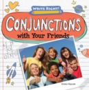 Image for Conjunctions with Your Friends