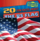 Image for 20 Fun Facts About the U.S. Flag