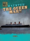 Image for Haunted! The Queen Mary