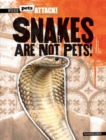 Image for Snakes Are Not Pets!