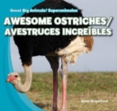 Image for Awesome Ostriches / Avestruces increibles