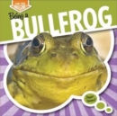 Image for Being a Bullfrog