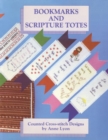 Image for Bookmarks and Scripture Totes : Counted Cross-Stitch Designs by Anne Lyon