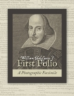 Image for William Shakespeare&#39;s First Folio : A Photographic Facsimile
