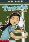 Image for Tennis trouble