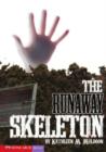 Image for The runaway skeleton