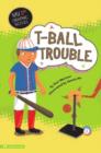 Image for T-ball trouble