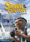 Image for Storm of the century: a Hurricane Katrina story