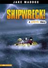 Image for Shipwreck!: a survive! story