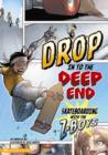 Image for Drop In To the Deep End: Skateboarding With the Z-Boys