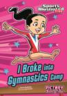 Image for I Broke into Gymnastics Camp