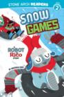 Image for Snow games: a Robot and Rico story