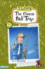 Image for The cheese ball trap