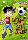 Image for Who Wants to Play Just for Kicks?