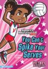 Image for You Can&#39;t Spike Your Serves