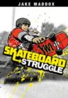 Image for Skateboard struggle