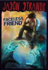 Image for Faceless friend