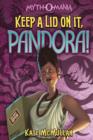 Image for Keep a lid on it, Pandora!