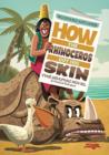 Image for How the rhinoceros got his skin: the graphic novel