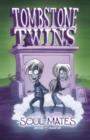 Image for Tombstone Twins: Soul Mates