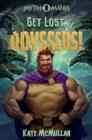 Image for Get Lost, Odysseus!