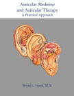 Image for Auricular Medicine and Auricular Therapy : A Practical Approach