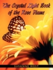 Image for THE Crystal Light Book of the Rose Flame