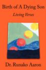 Image for Birth of A Dying Son : Living Verses
