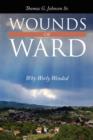 Image for Wounds of Ward : Why Worly Wended