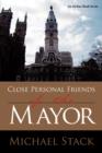 Image for Close Personal Friends of the Mayor