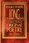 Image for Short Poems for Long Days : A Selection of Original Poetry