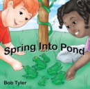 Image for Spring Into Pond