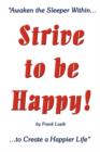 Image for Strive to be Happy!