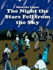 Image for The Night the Stars Fell from the Sky